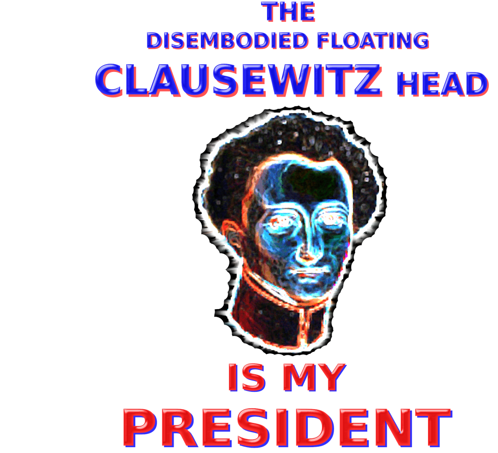 The Disembodied Floating Clausewitz Head