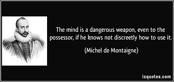 the-mind-is-a-dangerous-weapon-even-to-the-possessor