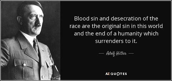quote-blood-sin-and-desecration-of-the-race-are-the-original-sin hitler