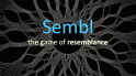 01 Sembl, the game of resemblance